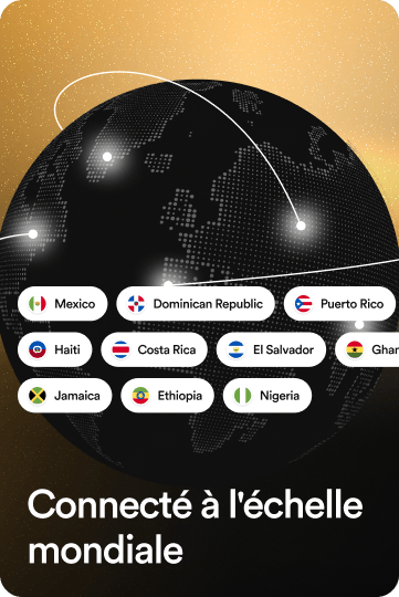 Connected Globally: a globe with top-up destinations such as Mexico, the Dominican Republic, Haiti, Costa Rica, Jamaica and Ethiopia.