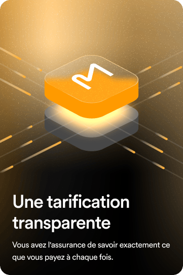 Transparent pricing: Enjoy the confidence of knowing exactly what you’re paying for every time.