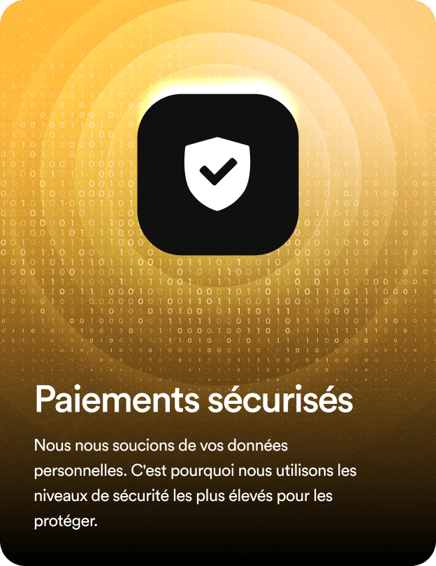 Secure payments: We care about your personal data. That’s why we use the highest levels of security to protect it.